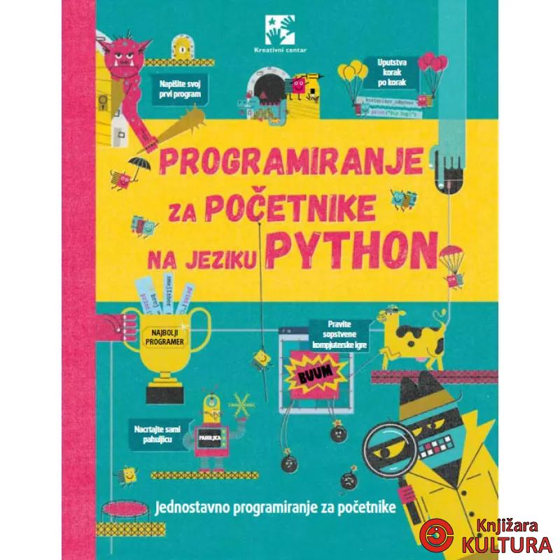 PROGRAMIRANJE ZA POČETNIKE NA JEZIKU PYTHON 