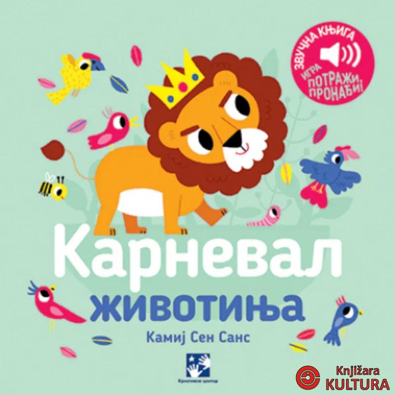 Karneval životinja: zvučna knjiga: igra potraži, pronađi! 