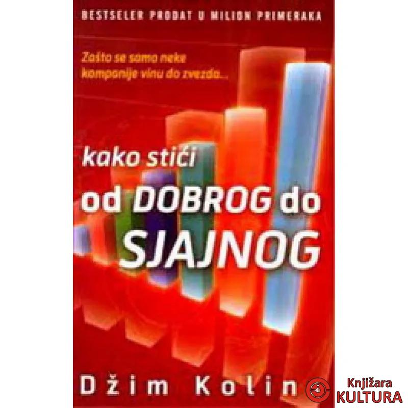 KAKO STICI OD DOBROG DO SJAJNOG 