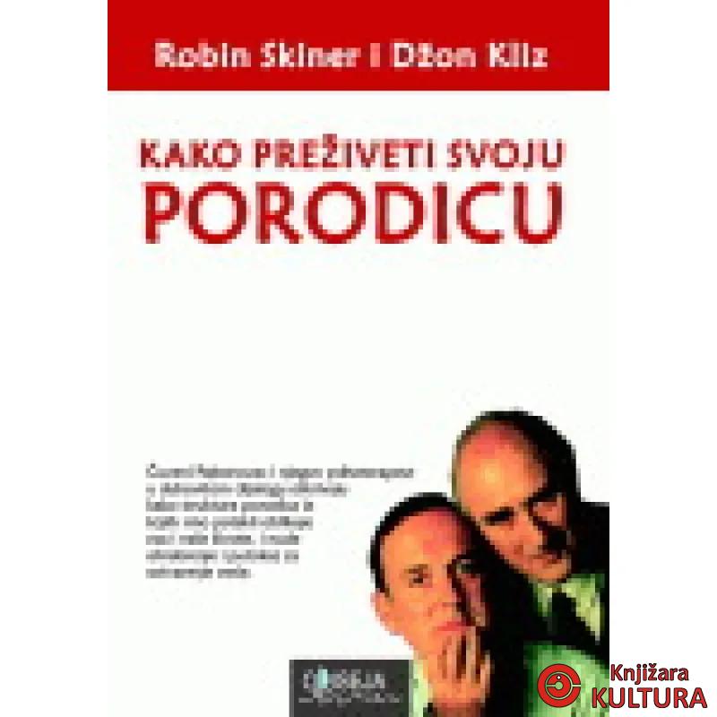 KAKO PREŽIVETI SVOJU PORODICU 