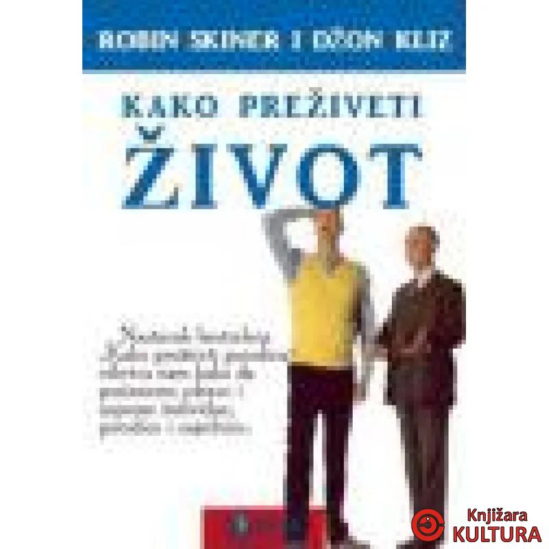 KAKO PREŽIVETI ŽIVOT 
