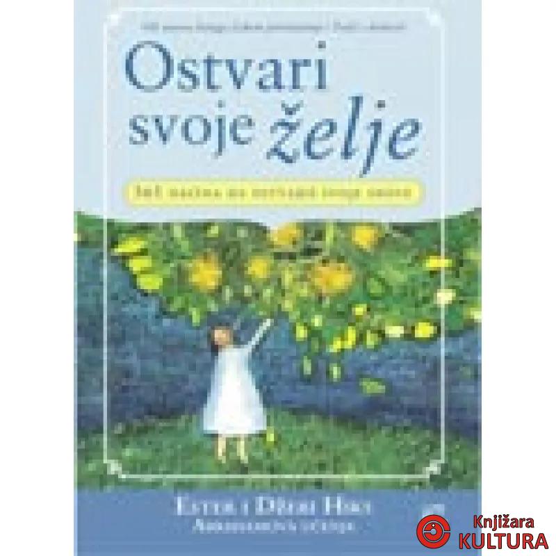 OSTVARI SVOJE ŽELJE 