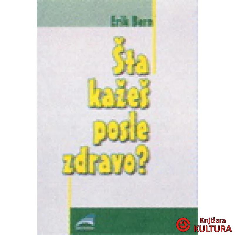 ŠTA KAŽEŠ POSLE ZDRAVO 