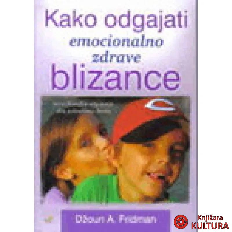 KAKO ODGAJATI EMOC ZDRAV BLIZ 