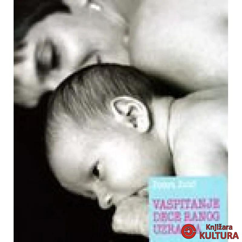 VASPITANJE DECE RANOG UZRASTA 