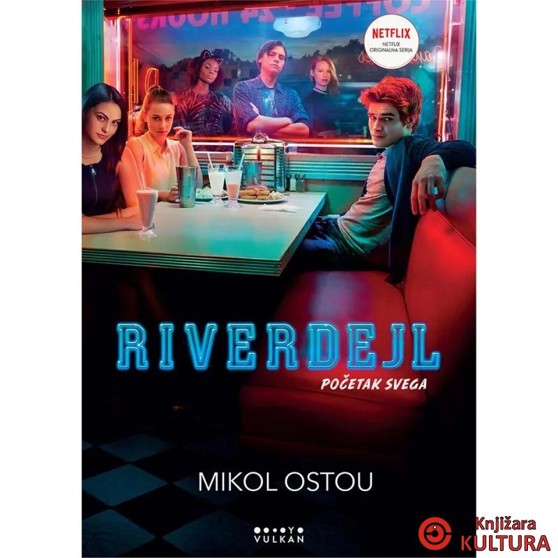 RIVERDEJL - POČETAK SVEGA 