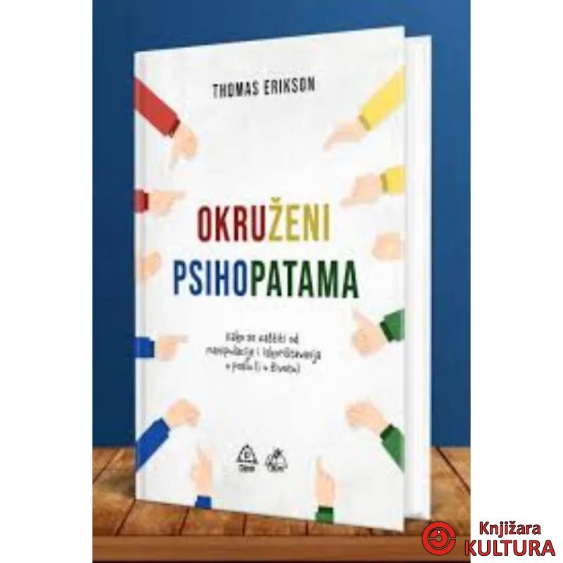 OKRUŽENI PSIHOPATAMA  ERIKSON TOMAS ILUM 