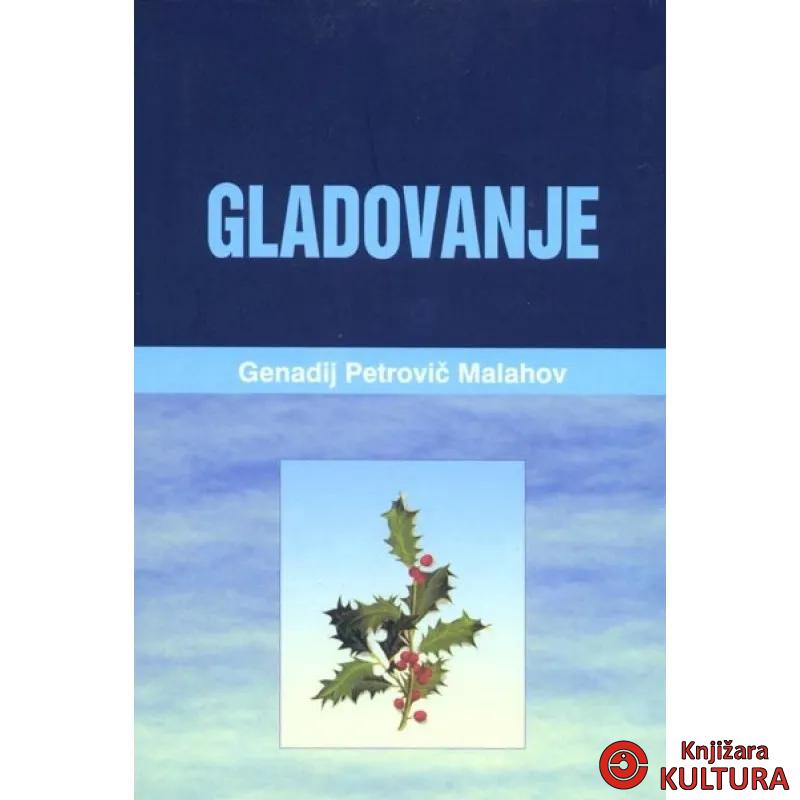 GLADOVANJE MALAHOV 