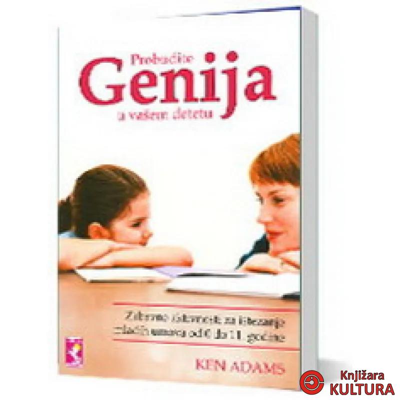PROBUDITE GENIJA U VAŠEM DETETU 