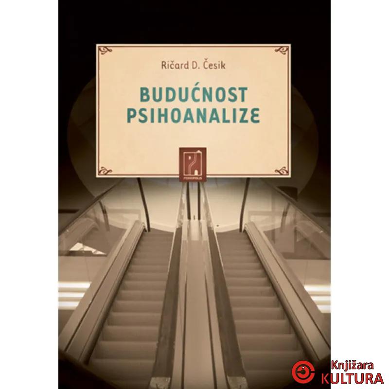 BUDUĆNOST PSIHOANALIZE 