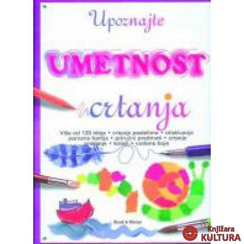 UPOZNAJTE UMETNOST CRTANJA 