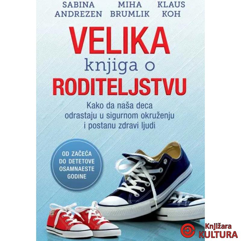 VELIKA KNJIGA O RODITELJSTVU 