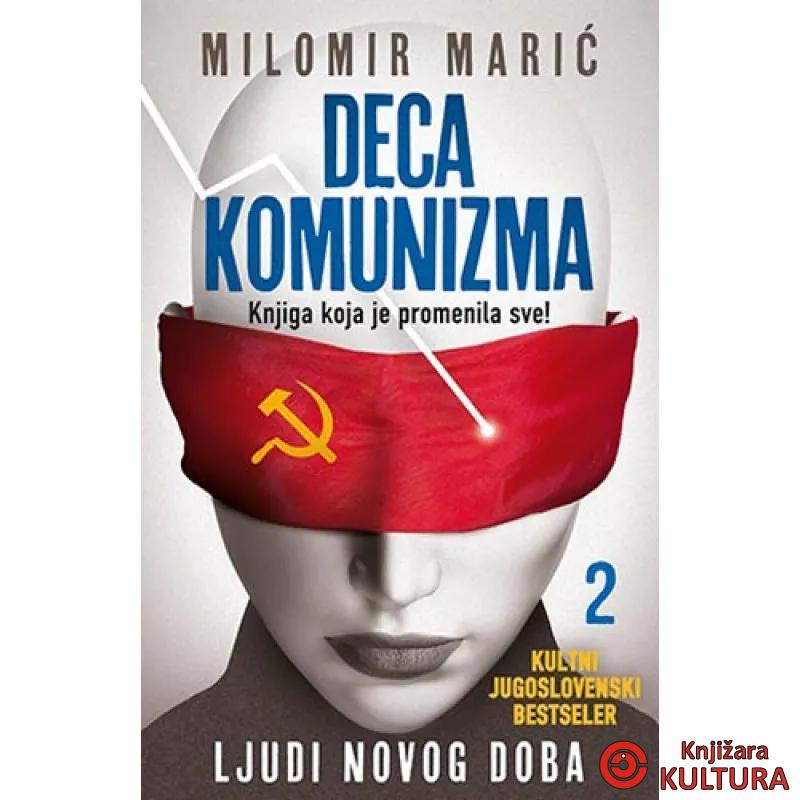 DECA KOMUNIZMA 2 LJUDI NOVOG DOBA 