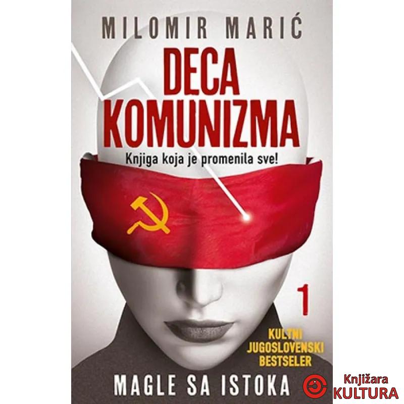 DECA KOMUNIZMA 1 MAGLE SA ISTOKA 