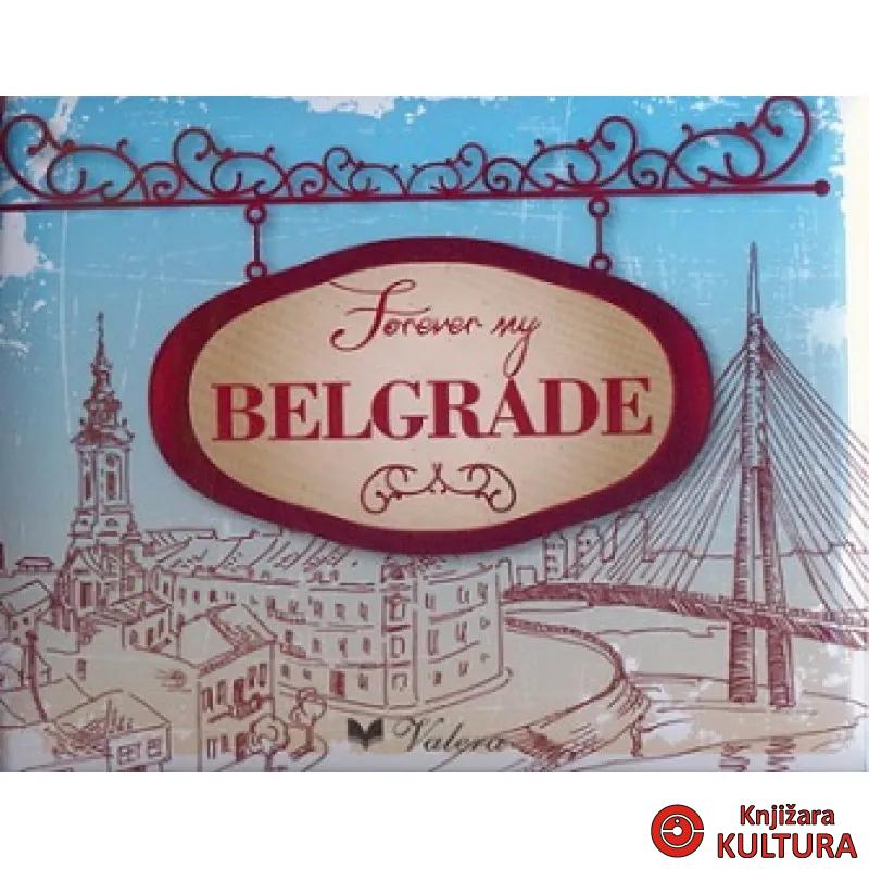 FOREVER MY BELGRADE 