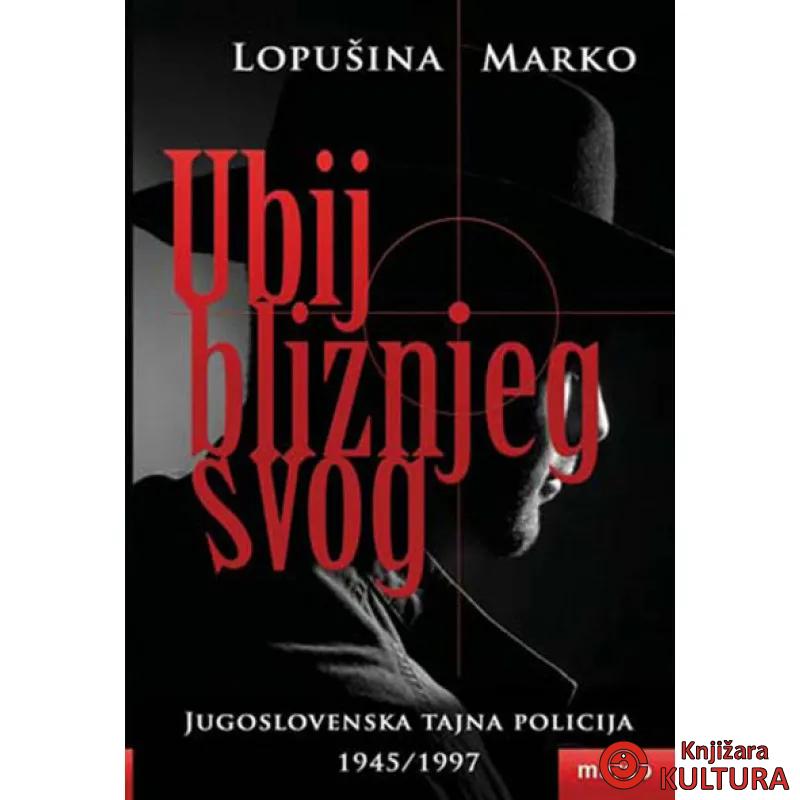 UBIJ BLIŽNJEG SVOGA 