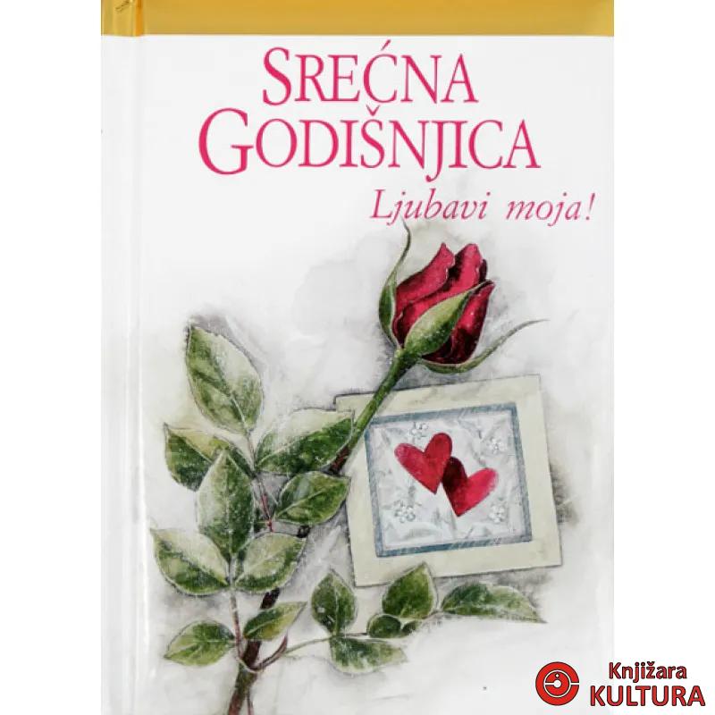 SREĆNA GODIŠNJICA LJUBAVI MOJA 