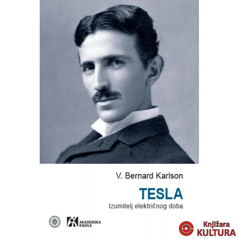 TESLA IZUMITELJ ELEKTRIČNOG DOBA 