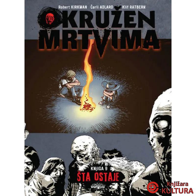OKRUŽEN MRTVIMA 9 ŠTA OSTAJE 