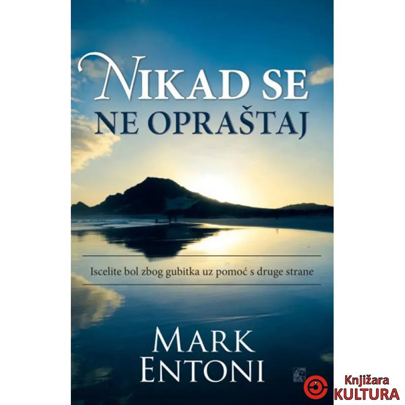 NIKAD SE NE OPRAŠTAJ 