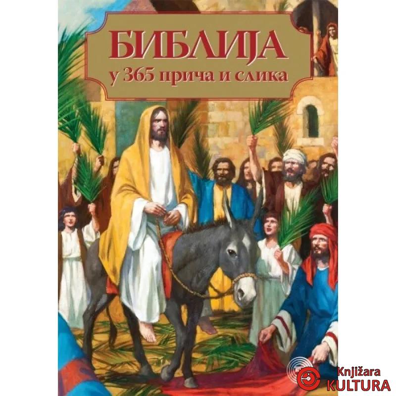 BIBLIJA U 365 PRIČA I SLIKA 