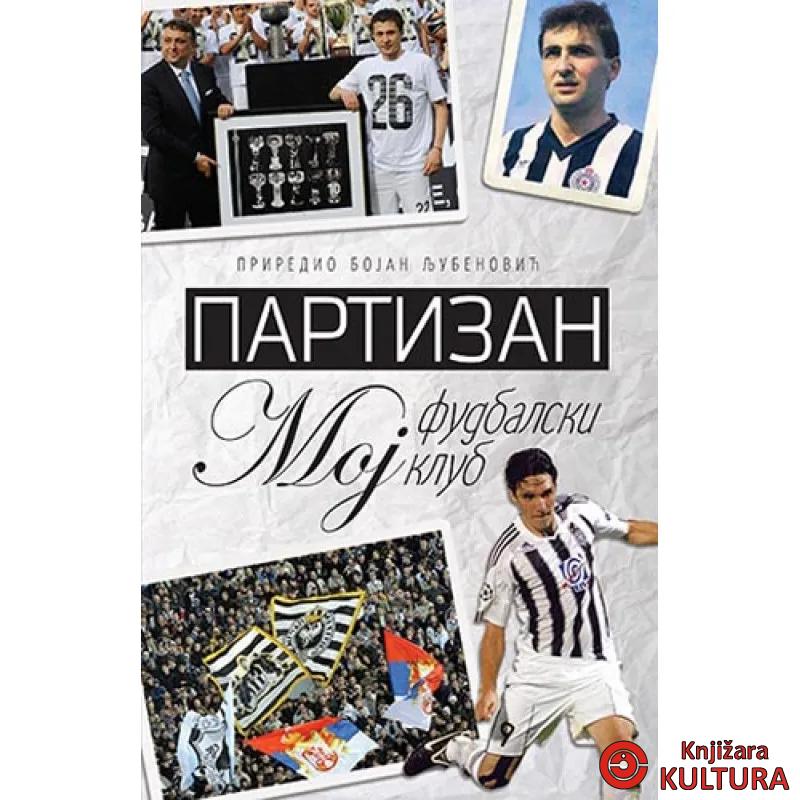 PARTIZAN MOJ FUDBALSKI KLUB 