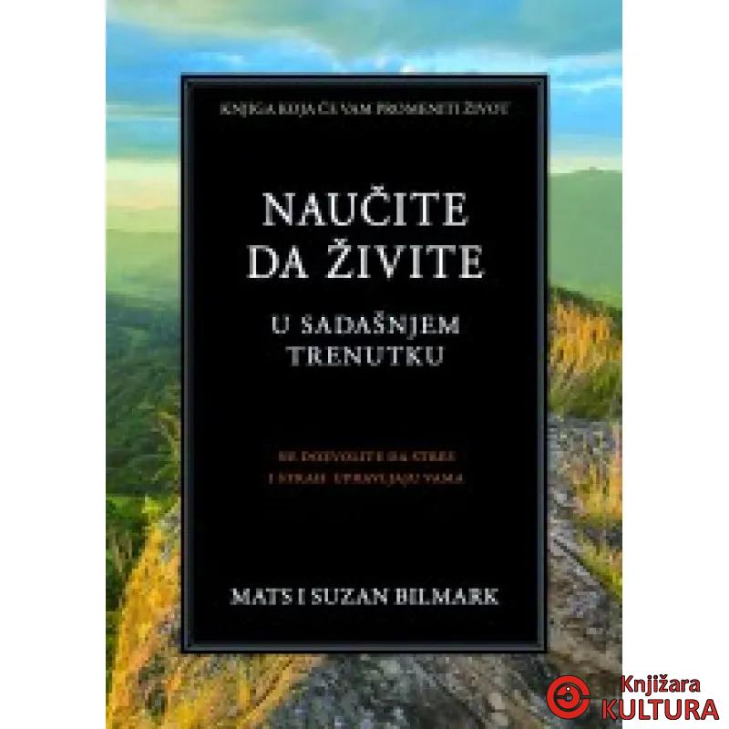 NAUČITE DA ŽIVITE U SAD TRENUTKU 