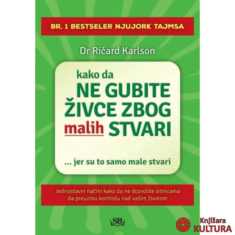 KAKO NE GUB ŽIV ZBOG MALIH STVARI 
