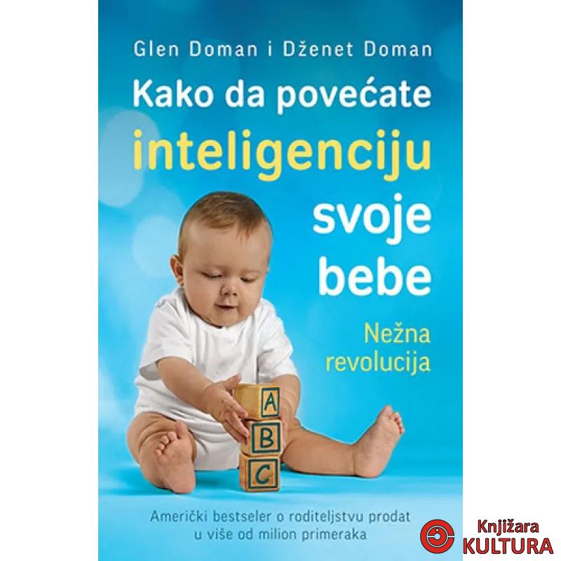 KAKO DA POVEĆATE INTEL SVOJE BEBE 