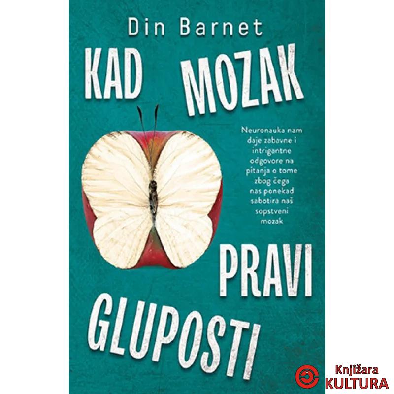 KAD MOZAK PRAVI GLUPOSTI 