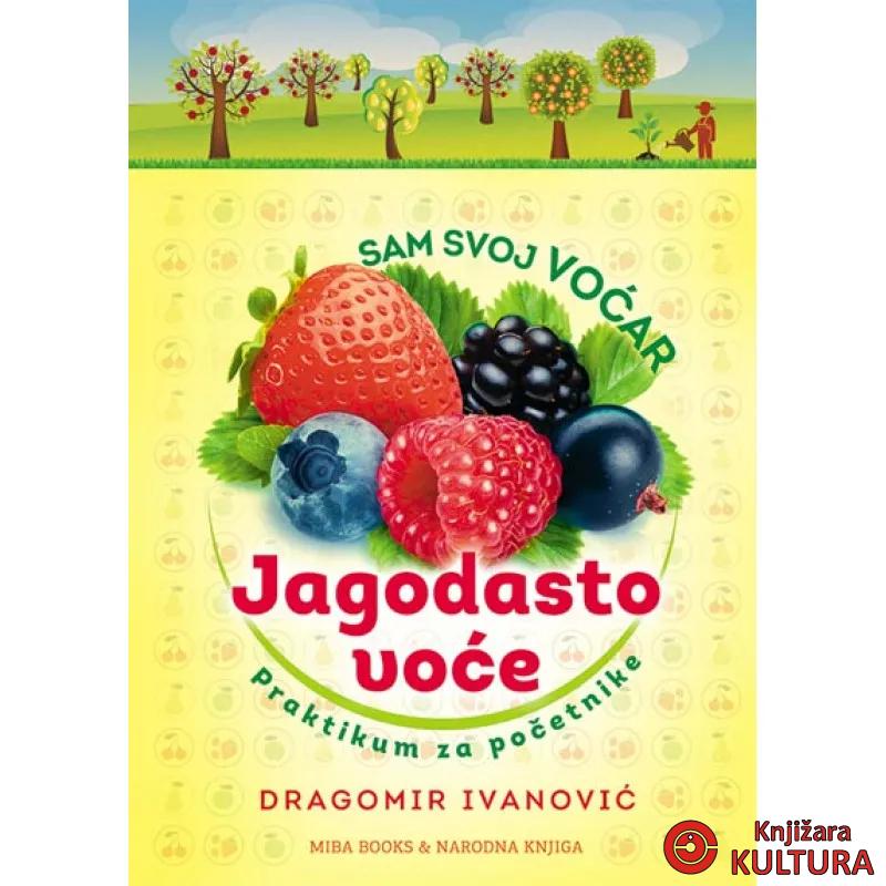 SAM SVOJ VOĆAR-JAGODASTO VOĆE 
