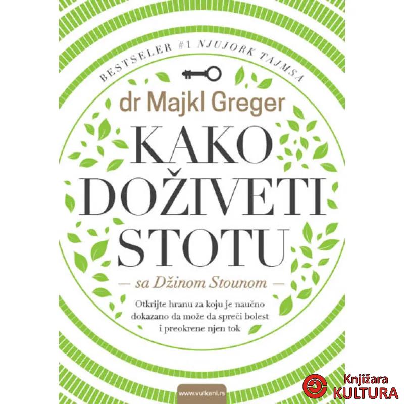 KAKO DOŽIVETI STOTU 