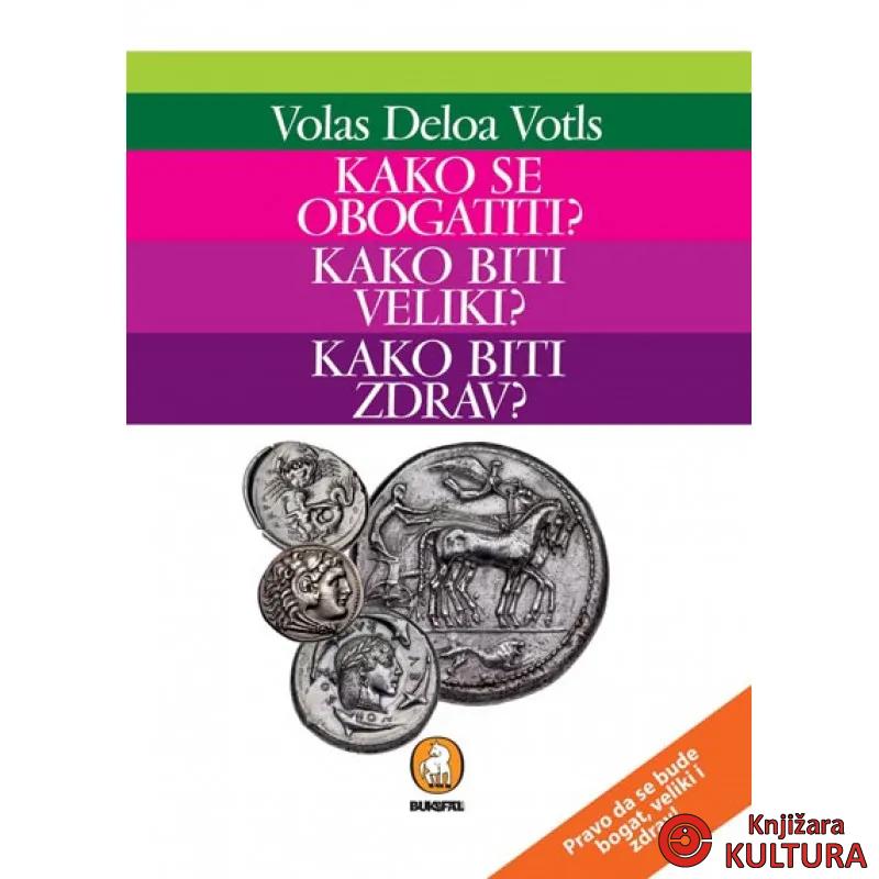 KAKO SE OBOGATITI KAKO BITI VELIKI 