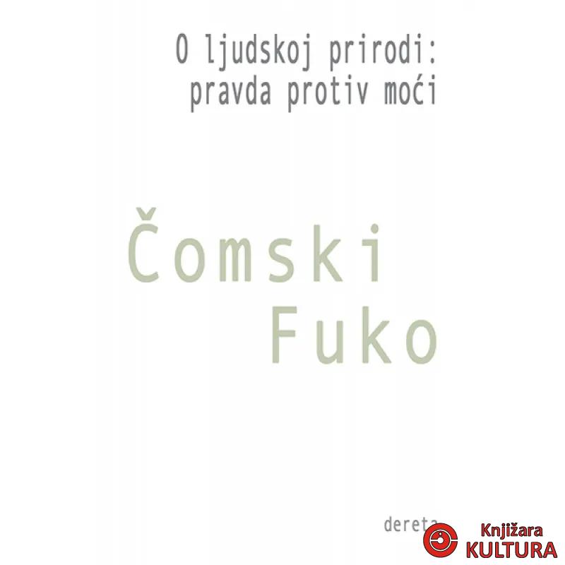 O LJUDSKOJ PRIRODI PRAVDA PROTIV MOĆI 