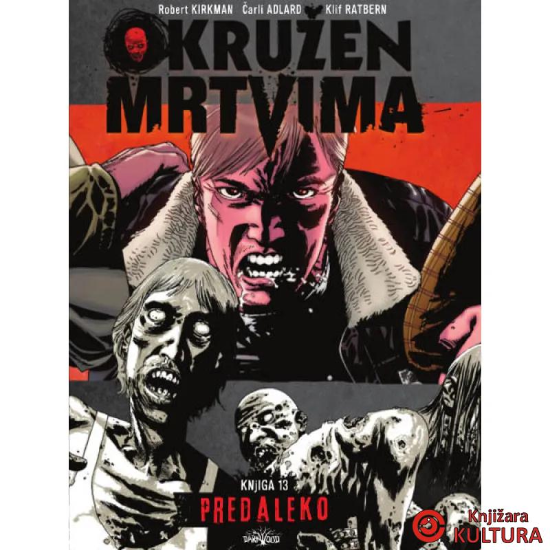 OKRUŽEN MRTVIMA 13 PREDALEKO 