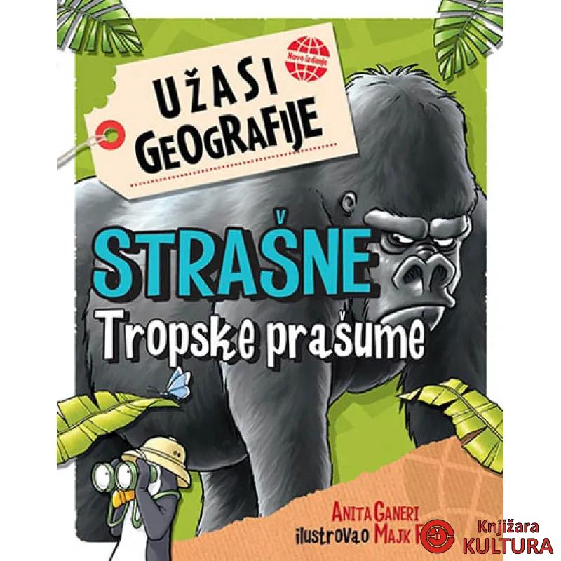 STRAŠNE TROPSKE PRAŠUME 