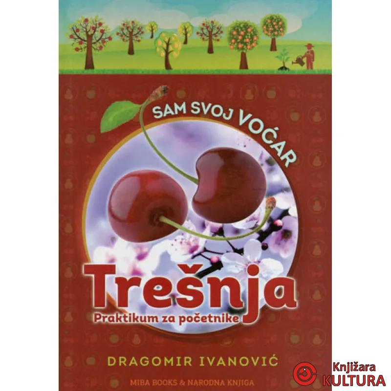 SAM SVOJ VOĆAR TREŠNJA 