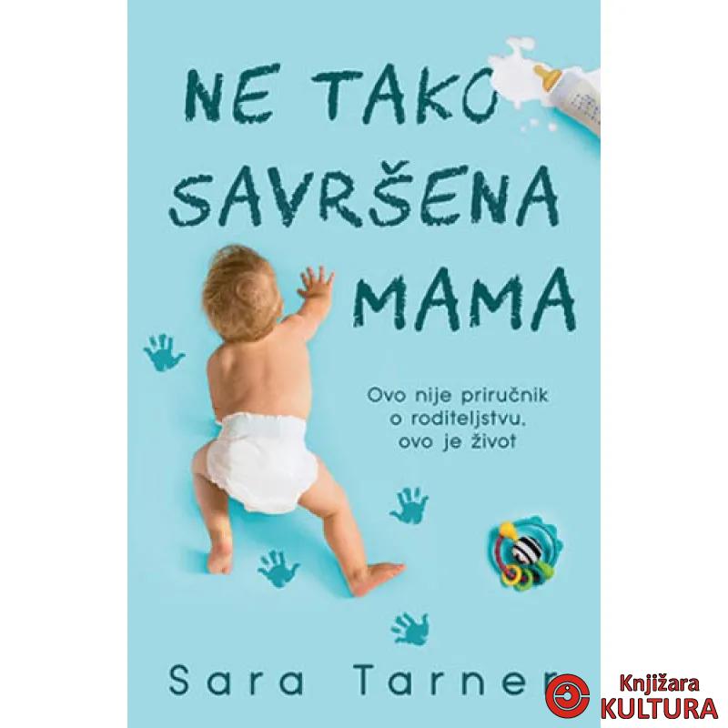NE TAKO SAVRŠENA MAMA 