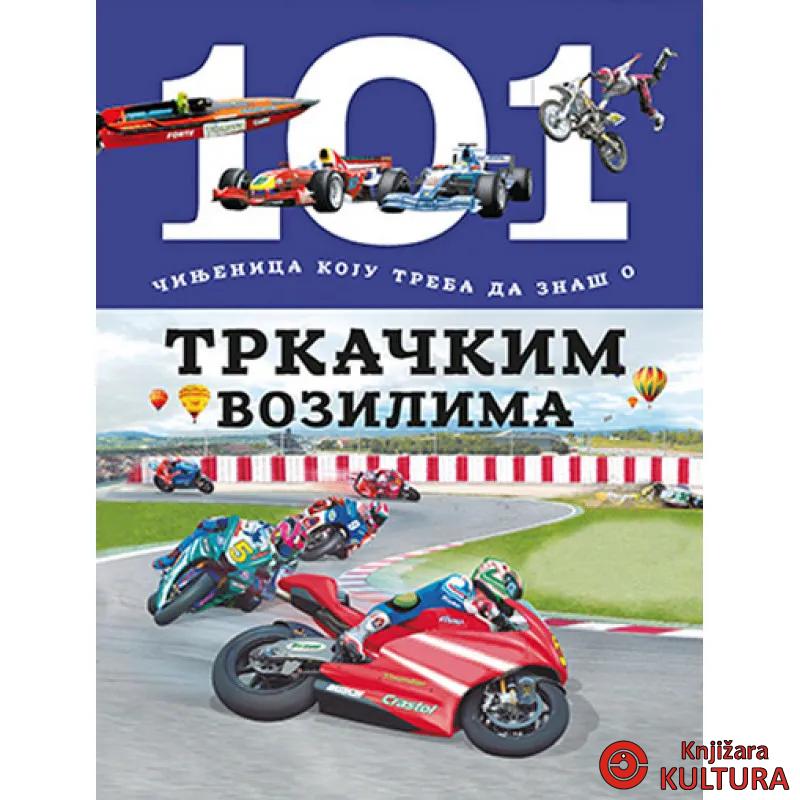 101 ČINJENICA ... O TRKAČKIM VOZILIMA 