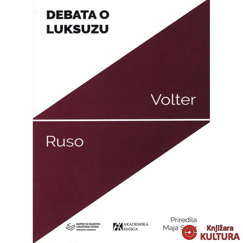 DEBATA O LUKSUZU RUSO VOLTER 