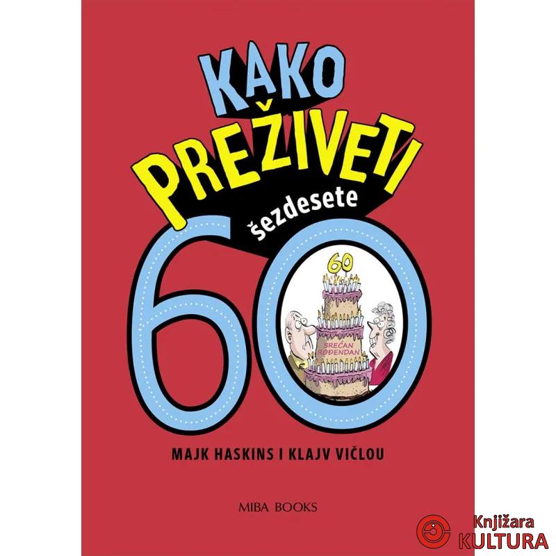 KAKO PREŽIVETI ŠEZDESETE 