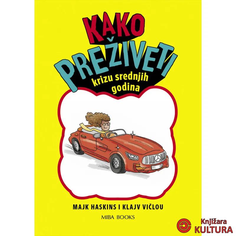 KAKO PREŽIVETI KRIZU SREDNJIH GODINA 