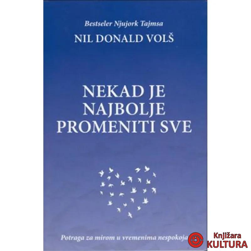 NEKAD JE NAJBOLJE PROMENITI SVE 