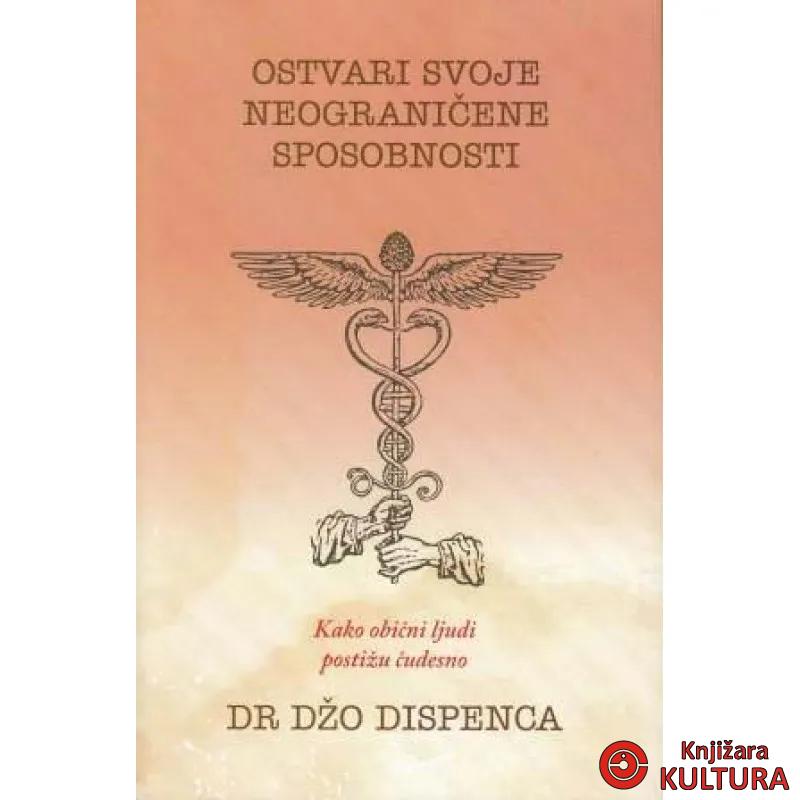 OSTVARI SVOJE NEOGRANIČENE SPOSOBNOSTI 