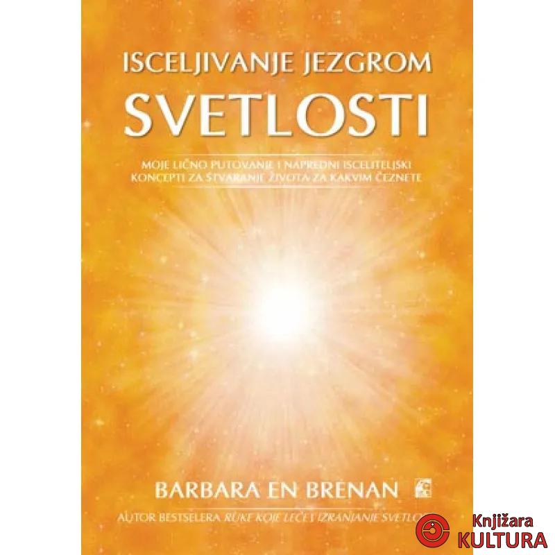 ISCELJIVANJE JEZGROM SVETLOSTI 