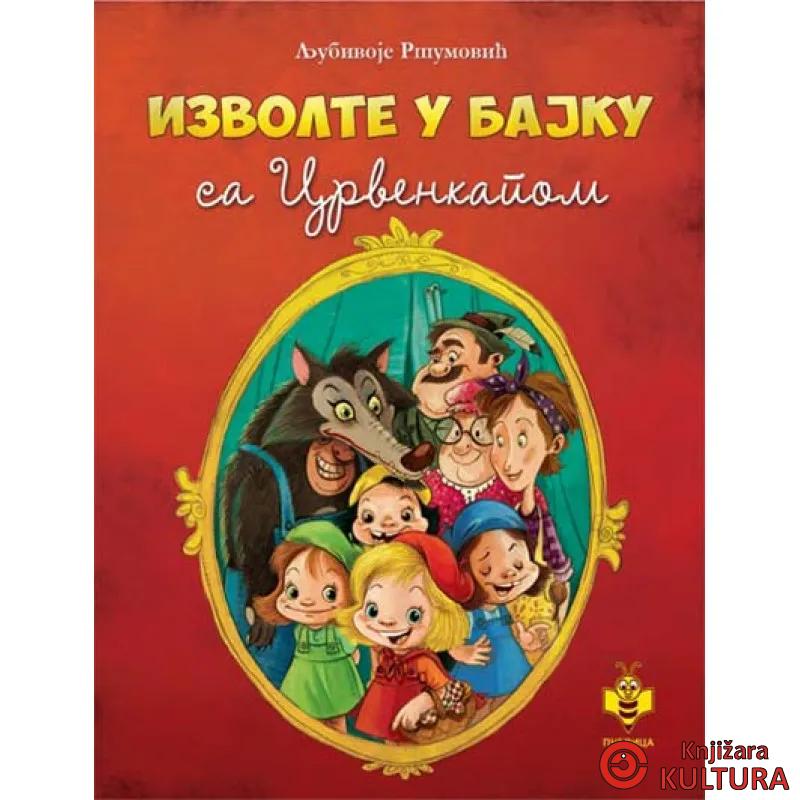 IZVOLTE U BAJKU SA CRVENKAPOM 