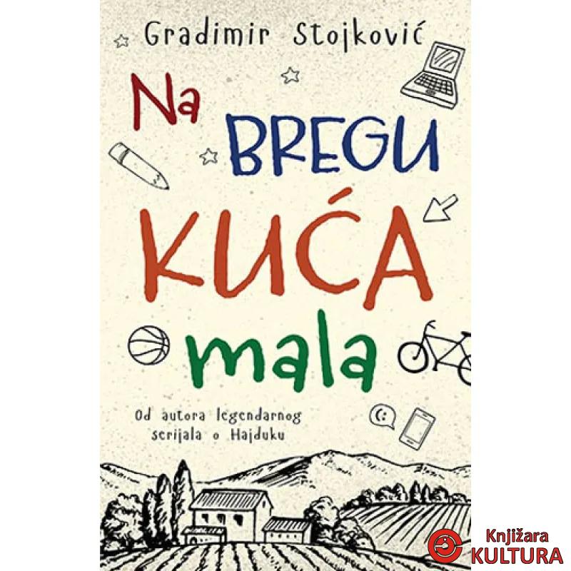 NA BREGU KUĆA MALA 