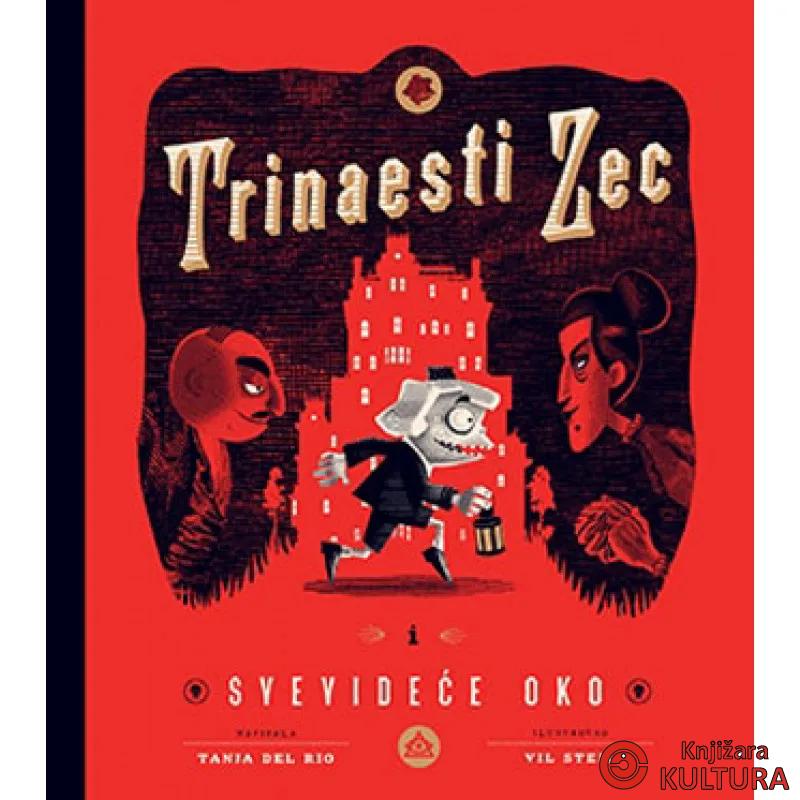 TRINAESTI ZEC I SVEVIDEĆE OKO 