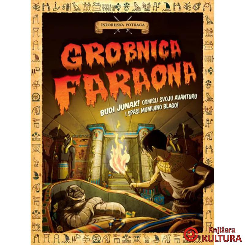 ISTORIJSKA POT GROBNICA FARAONA 