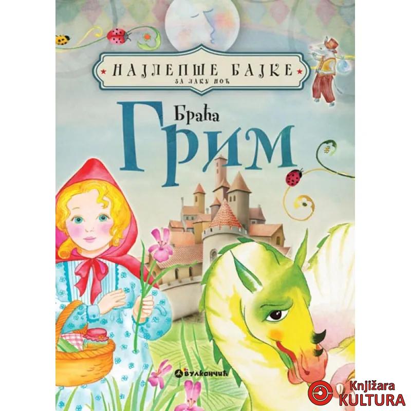 NAJLEPŠE BAJKE ZA L N BRAĆA GRIM 